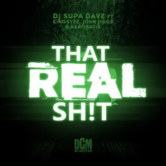 That Real Shit by DJ Supa Dave