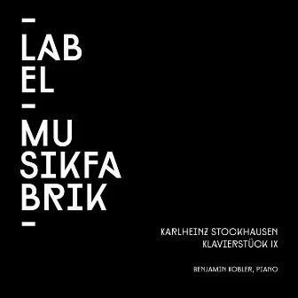 Stockhausen: Klavierstück IX by Karlheinz Stockhausen