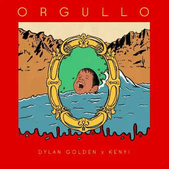 Orgullo by Dylan Golden