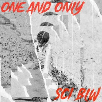 One And Only by Sci Blw