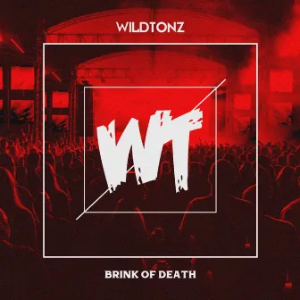 Brink Of Death by WILDTONZ