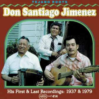 His First and Last Recordings by Santiago Jimenez