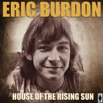 House Of The Rising Sun by Eric Burdon