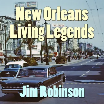 New Orleans Living Legends: Jim Robinson by Jim Robinson's New Orleans Band