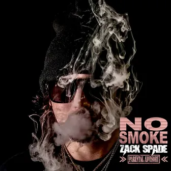 No Smoke by Zack Spade