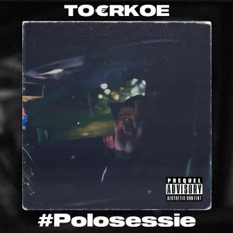 #Polosessie by TO€RKOE