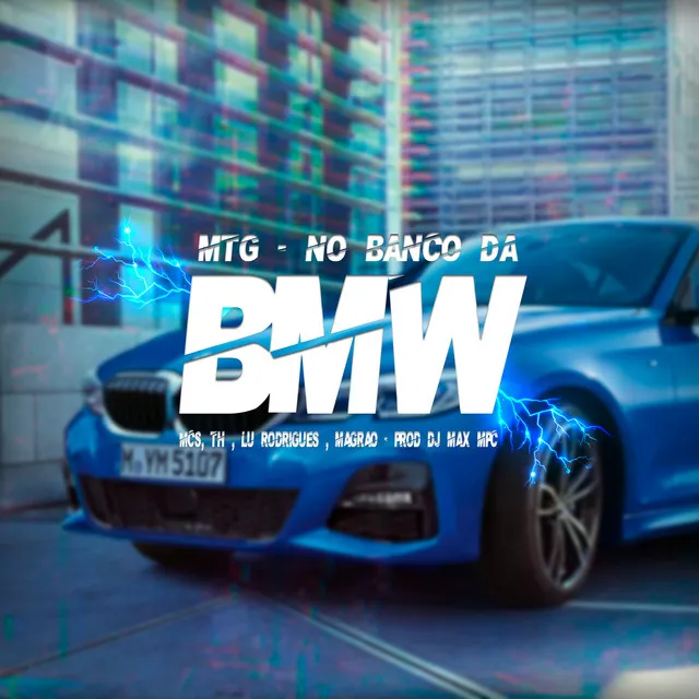 Mtg - No Banco da Bmw