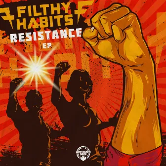 Resistance by Filthy Habits