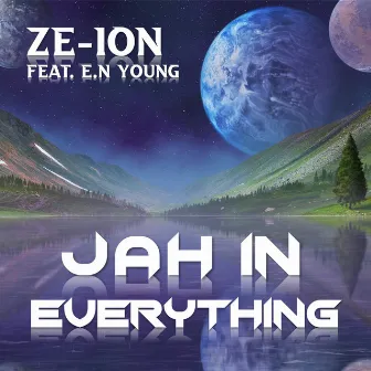 Jah In Everything by Ze-Ion