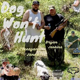 Dog Won't Hunt by Bryan Jenkins