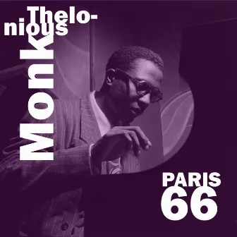 Paris 66 (Live) by Thelonious Monk Quartet