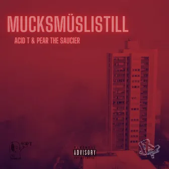 Mucksmüslistill by Acid T