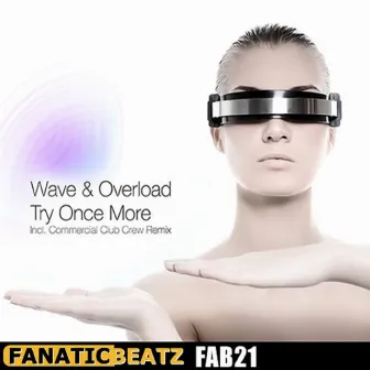 Try Once More by Wave & Overload