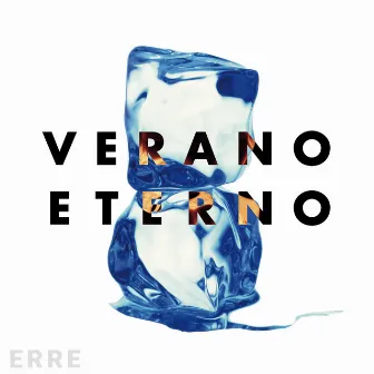 Verano Eterno by ERRE