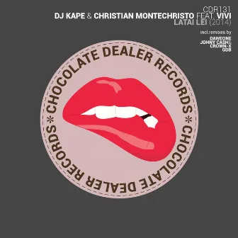 Latai Lei (2014) [Remixes] by Christian Montechistro