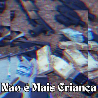 Não é mais criança by Elbragaoficial