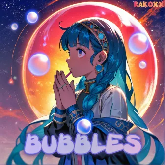 Bubbles by Rakoxx