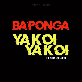 Ya koi Ya Koi by Ba'ponga