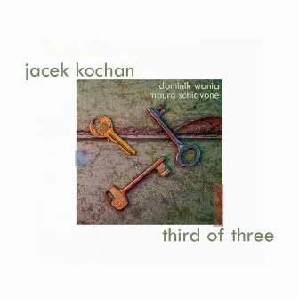 Third of Three by Jacek Kochan