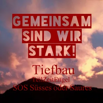 Gemeinsam sind wir stark by TeilZeitEngel