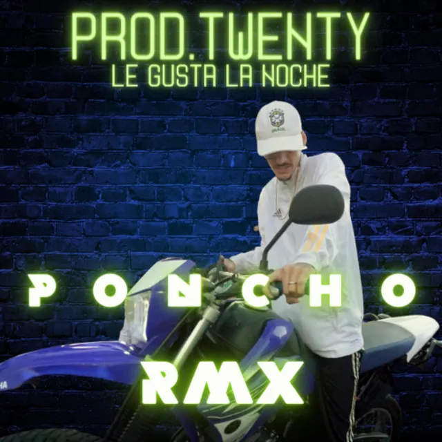 LE GUSTA LA NOCHE VS PONCHO RMX