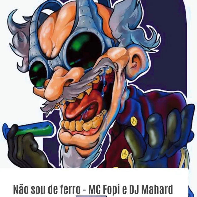 Não Sou de Ferro