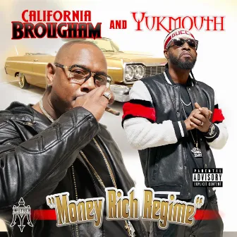 Money Rich Regime by California Brougham