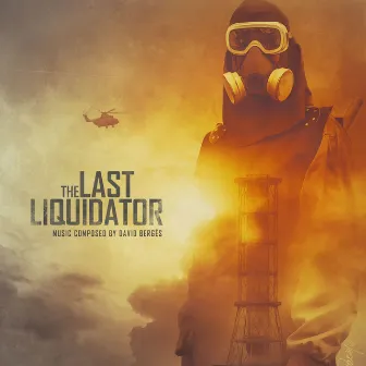 The Last Liquidator - Original Soundtrack by David Bergés