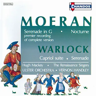 Moeran: Serenade in G, Nocturne - Warlock: Serenade, Capriol Suite by Unknown Artist