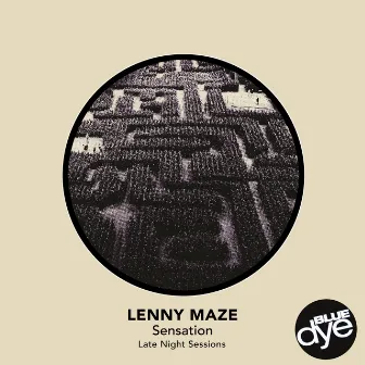 Sensation / Late Night Sessions by Lenny Maze