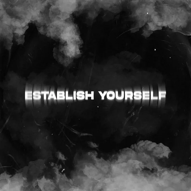 Establish Yourself