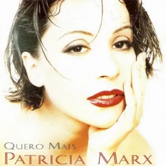 Quero Mais by Patricia Marx