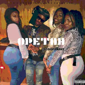 OPETAH by Scoopy Benz