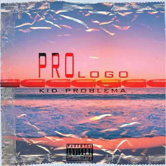 Prologo by Kid Problema