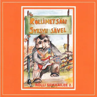 Rolli seikkailee 2. - Syksyn sävel by Rölli