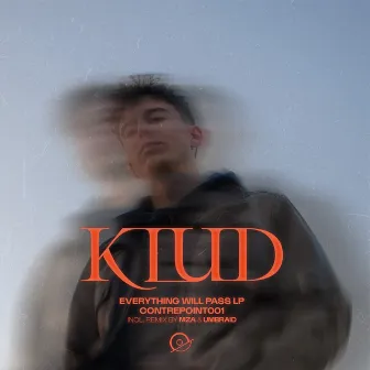 Everything Will Pass by Klud