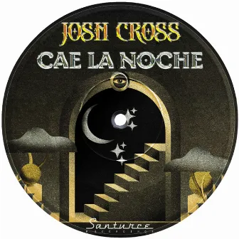 Cae la Noche by Josh Cross