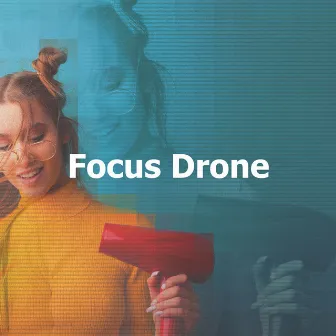 Focus Drone by White Noise Dream