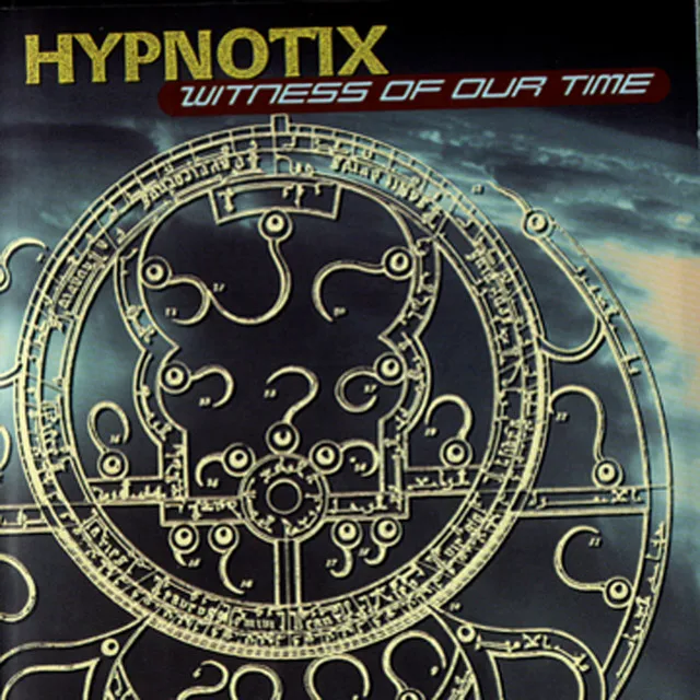 Hypnotix: Witness of Our Time