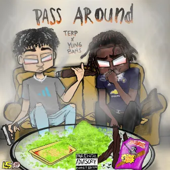 Pass Around by Terp