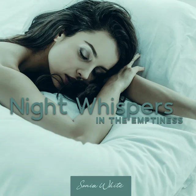 Night Whispers in the Emptiness: Deep Sleep Remedy