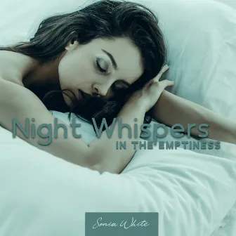 Night Whispers in the Emptiness: Deep Sleep Remedy by Jessica Shore