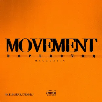 MOVEMENT by Macadelic