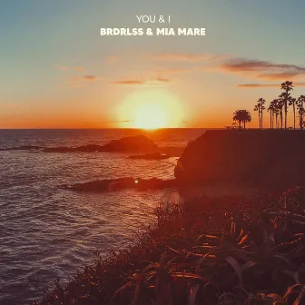 You & I by Brdrlss