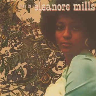 This Is Eleanore Mills by Eleanore Mills