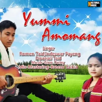 Yummi Amomang - Single by Indeswar Payeng