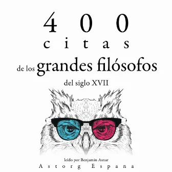 400 citas de los grandes filósofos del siglo XVII (Colección las mejores citas) by Blaise Pascal