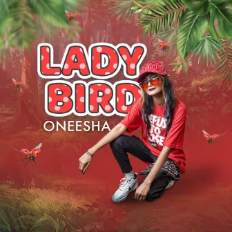 Lady Bird by Oneesha