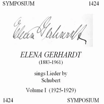 Elena Gerhardt: In a Recital of Lieder by Schubert by Elena Gerhardt