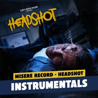 Headshot (Instrumentals) by Misère Record